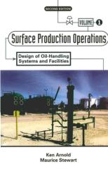Arnold_K_Surface_Production_Operations_Vol1_2nd_Ed.pdf