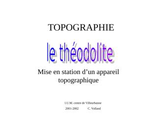 TOPO030402 - theodolite - mise en station.ppt