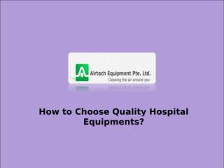 Quality of Hospital Equipment.ppt