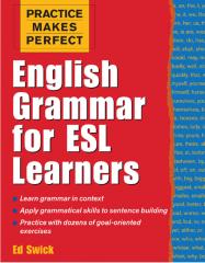ebooksclub-org__practice_makes_perfect__english_grammar_for_esl_learners.pdf