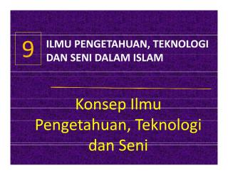 Kuliah 9 konsep iptek dan seni dalam islam.pdf