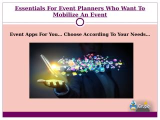 Essentials For Event Planners Who Want To Mobilize.pptx