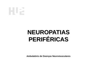 Aula de Neuropatias Periféricas - HUPE 2013 Robson2.ppt
