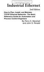 Marshall, Perry S._ Rinaldi, John S.-Industrial Ethernet - How to Plan, Install, and Maintain TCP_IP Ethernet Networks_ The Basic Reference Guide for Automation and Process Control Engineers-ISA (2004.pdf
